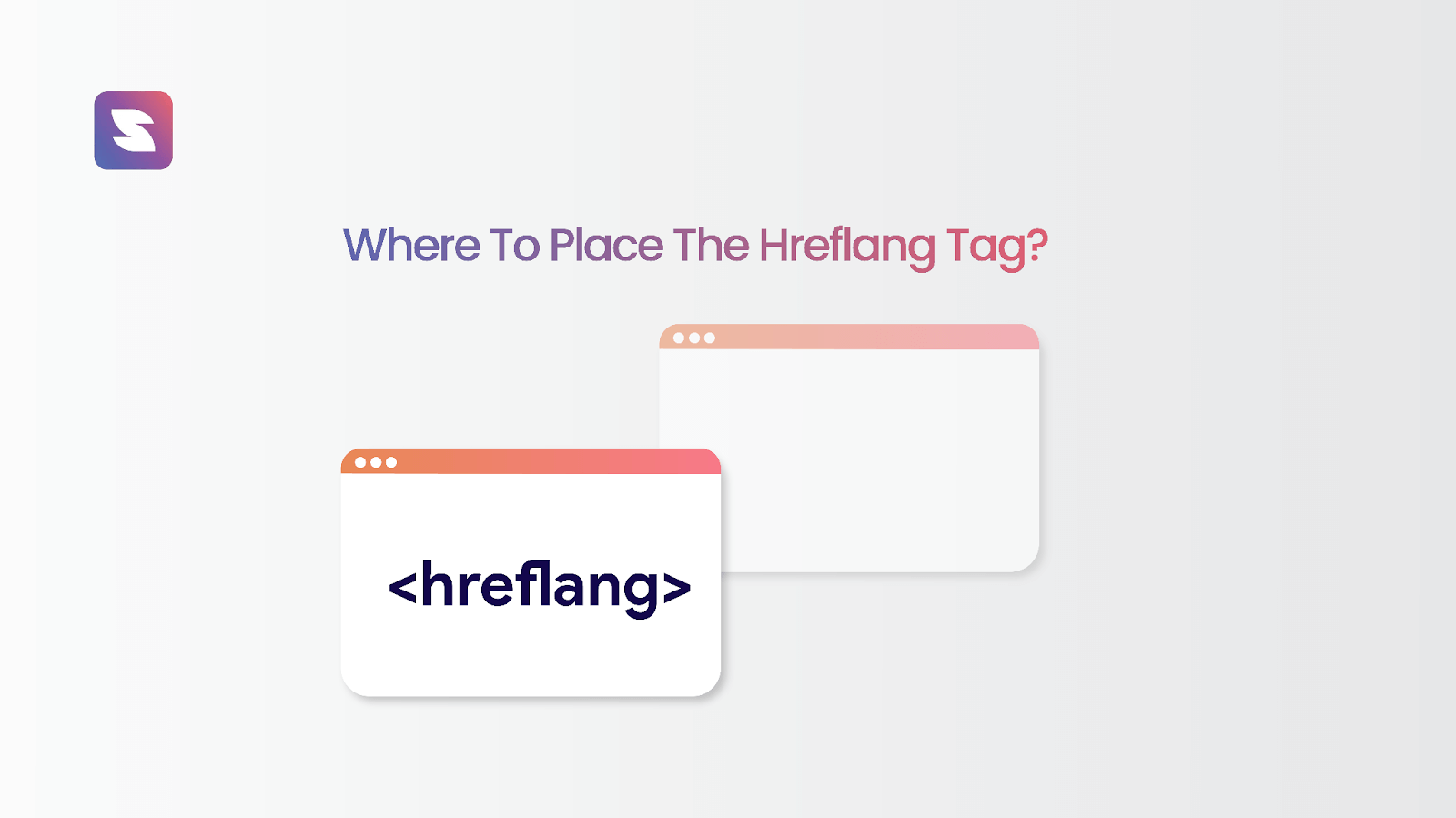 A Guide To Hreflang Tag For SEO