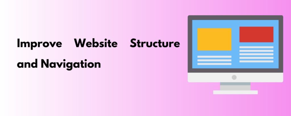 Improve your website’s structure and navigation to get sitelinks