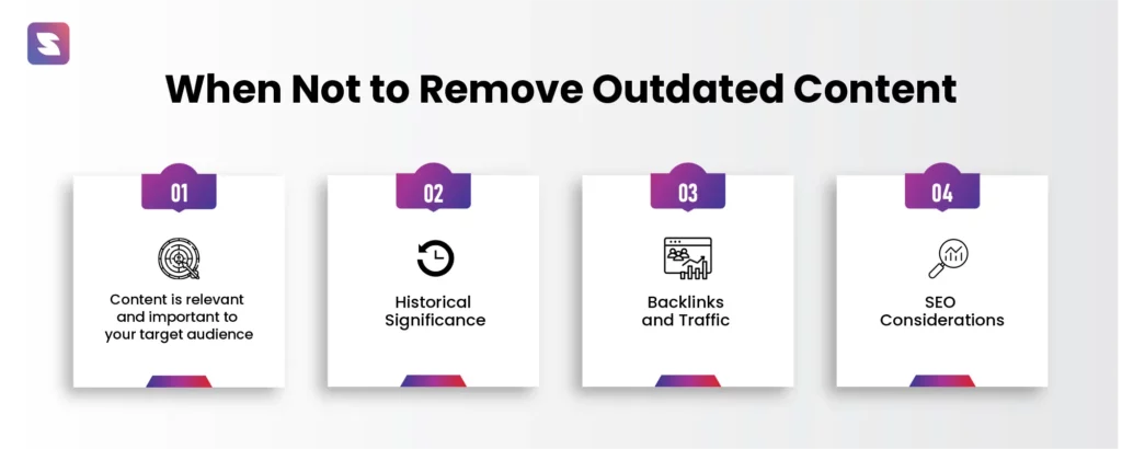 When Not to Remove Outdated Content
