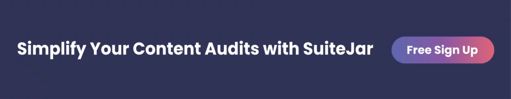 Simplify Your Content Audits with SuiteJar
